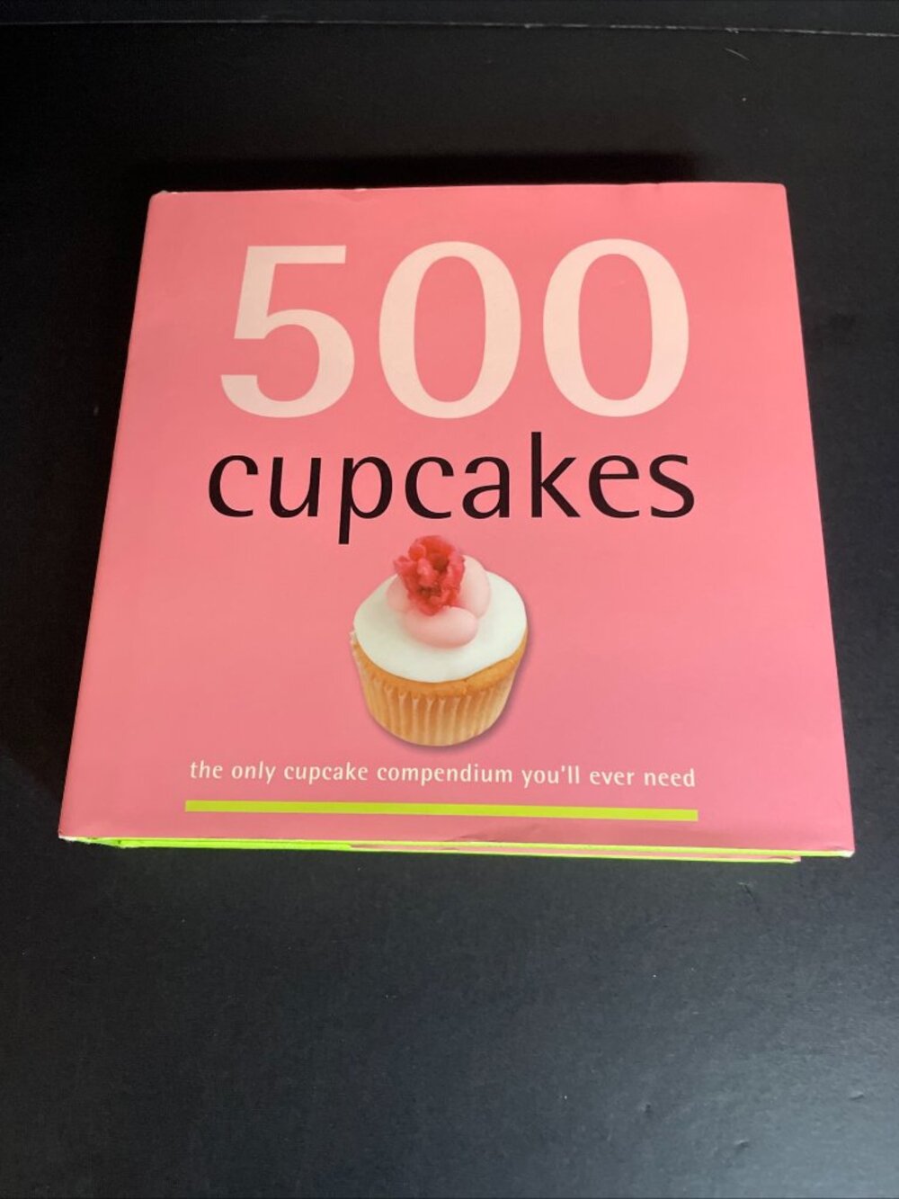 500 Cupcakes : The Only Cupcake Compendium You'll Ever Need by Fergal